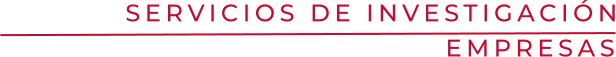 SERVICIOS DE INVESTIGACIÓN                              EMPRESAS
